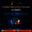 Cyber Security Course in Delhi - cyber security