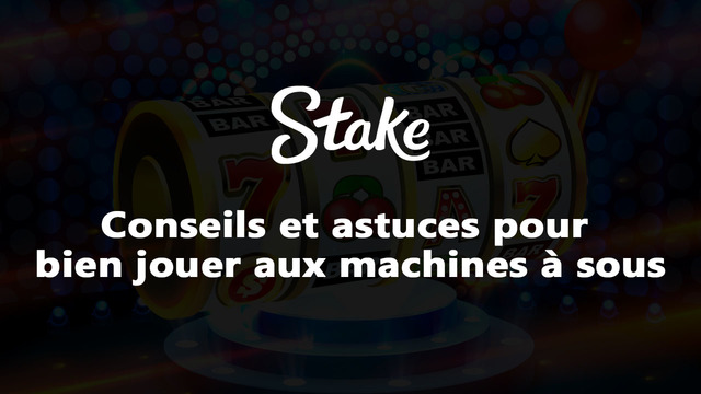 Conseils-et-astuces-pour-bien-jouer-aux-machines-a Conseils et astuces pour bien jouer aux machines Ã  sous dans un casino en ligne