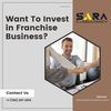 Want To Invest in Franchise Business?