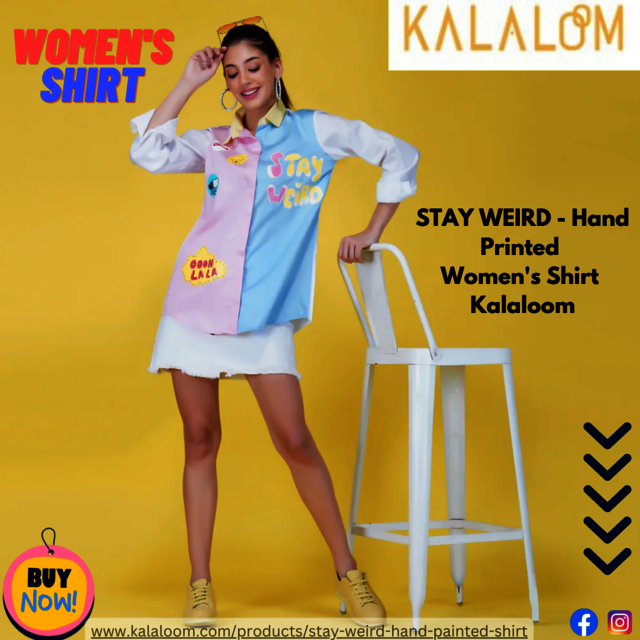 STAY WEIRD - Hand Printed Women's Shirt  Kalaloom Picture Box