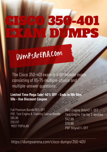 Cisco 350-401 Exam Dumps - Complete Cisco 350-401  Cisco 350-401 Exam Dumps