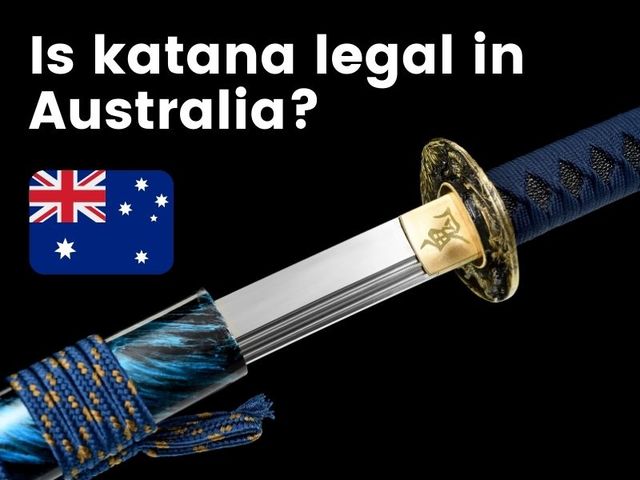 Is Katana Legal in Australia Is Katana Legal in Australia?