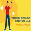 PREMIUM VIP YACHT CHARTERS ... - PREMIUM VIP YACHT CHARTERS L.L