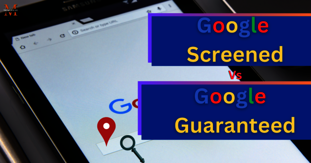 Google Screened vs Google Guaranteed Google Screened vs Google Guaranteed