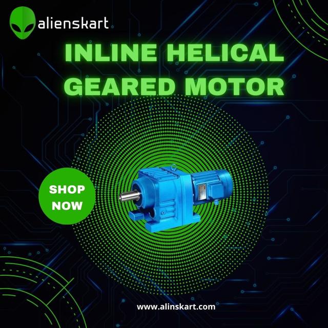 Inline Helical geared motor available at Alienskar Alienskart