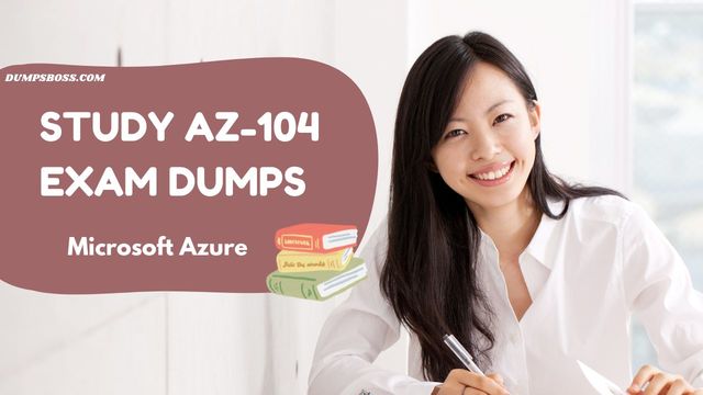 Get Certified: AZ-104 Exam Dumps and Study Materia Picture Box