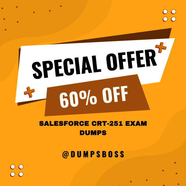 Where Can I Find Authentic CRT-251 Exam Dumps? Salesforce CRT