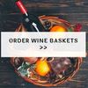 HOW CAN I GET WINE BASKETS ... - Picture Box