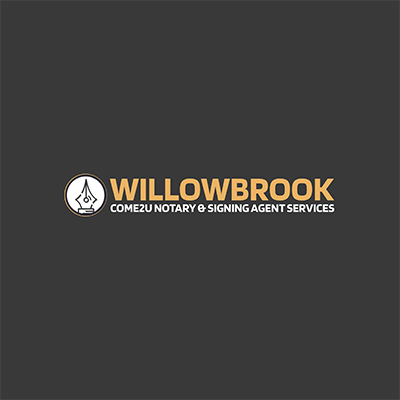 Willowbrook-Come2U-Notary-&-Signing-Agent-Services Willowbrook Come2U Notary & Signing Agent Services