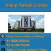 De-addictionCenter In Indor... - Ankur rehab center