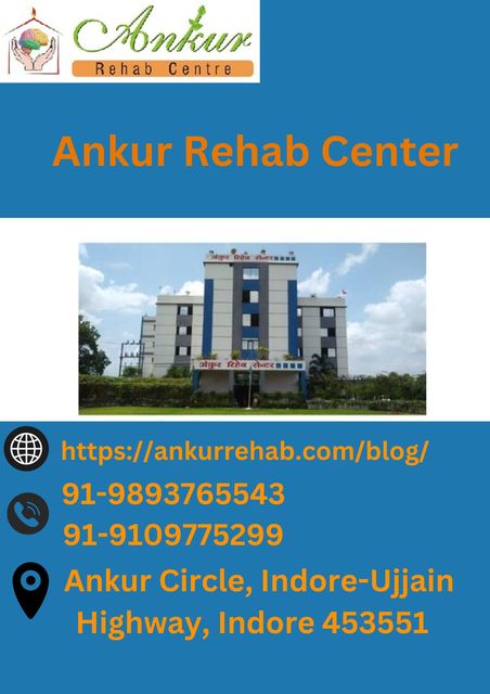 De-addictionCenter In Indore - Ankur Rehab Centre Ankur rehab center