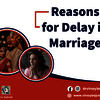 Reasons-for-Delay-in-Marriage - Picture Box