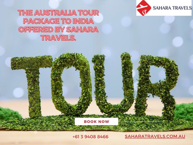 The Australia Tour Package to India offered by Sah Picture Box
