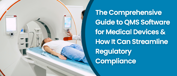 The-Comprehensive-Guide-to-QMS-Software-for-Medica tlmsoftware