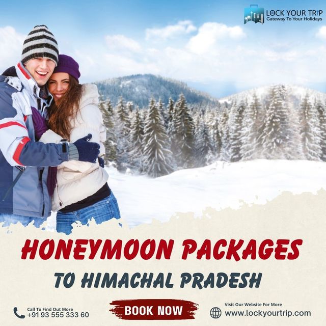 honeymoon Packages to Himachal Pradesh Lockyourtrip