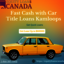 Fast Cash with Car Title Lo... - Car Title Loans Kamloops