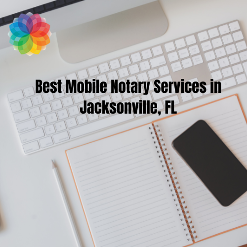 Best Mobile Notary Services in Jacksonville, FL Best Mobile Notary Services in Jacksonville, FL