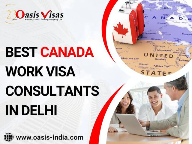 Best Canada Work Visa Consultants In Delhi Immigration