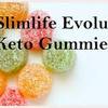 Slim Life Evolution Keto Gummies