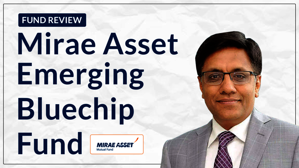 Is Mirae Asset Emerging Bluechip Fund Good? Fund R Picture Box
