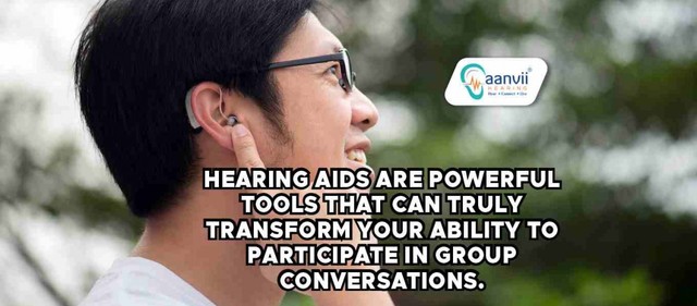 improving-group-conversations-how-hearing-aids-can Aanvii Hearing