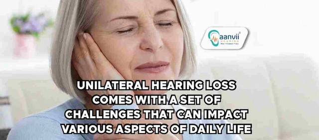 navigating-life-with-unilateral-hearing-loss-embra Aanvii Hearing