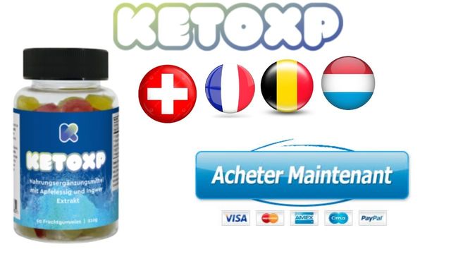 Keto-XP-Gummies-France Keto XP Gummies France Avis, fonctionnement et prix Ã  vendre en FR, BE, CH & LU