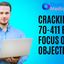Cracking the 70-411 Exam - 70-411 Exam Objectives Unveiled: Your Key to Success