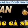 da-ga-truc-tiep-truong-ga-s... - TrÆ°á»ng GÃ  Savan