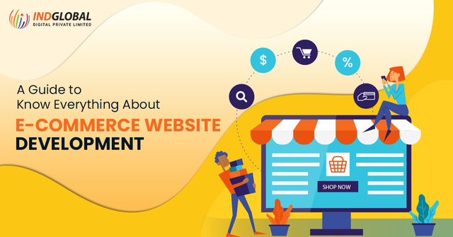 A Guide to Know Everything About E-Commerce Websit A Guide to Know Everything About E-Commerce Website Development