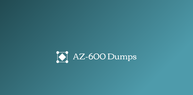 How To Teach Az-600 Dumps Picture Box