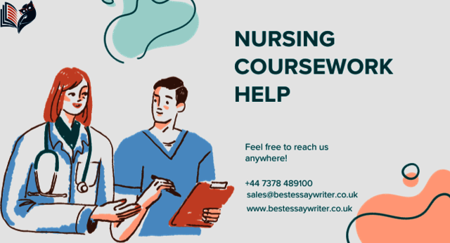 Nursing Coursework Help Nursing Coursework Help