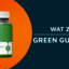 G7 Plus Green Gummies - What Are Ingredients And Components Used In G7 Plus Green Gummies?