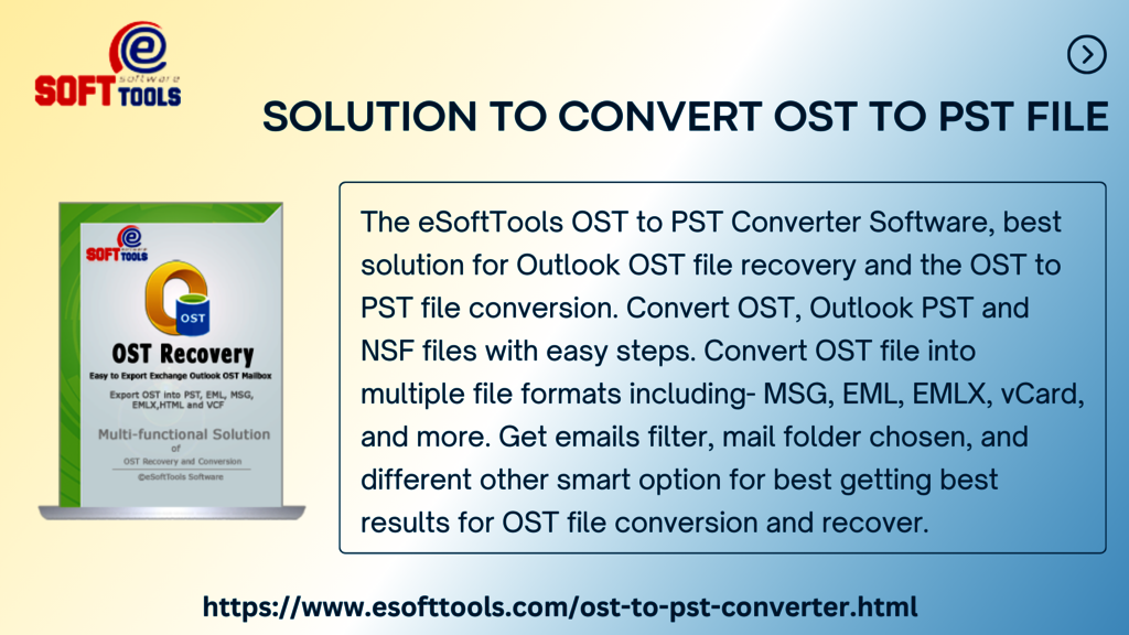 How to Convert OST File to PST File esofttools
