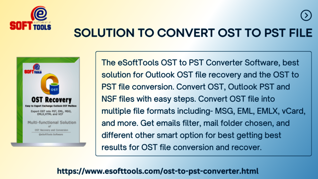 How to Convert OST File to PST File esofttools