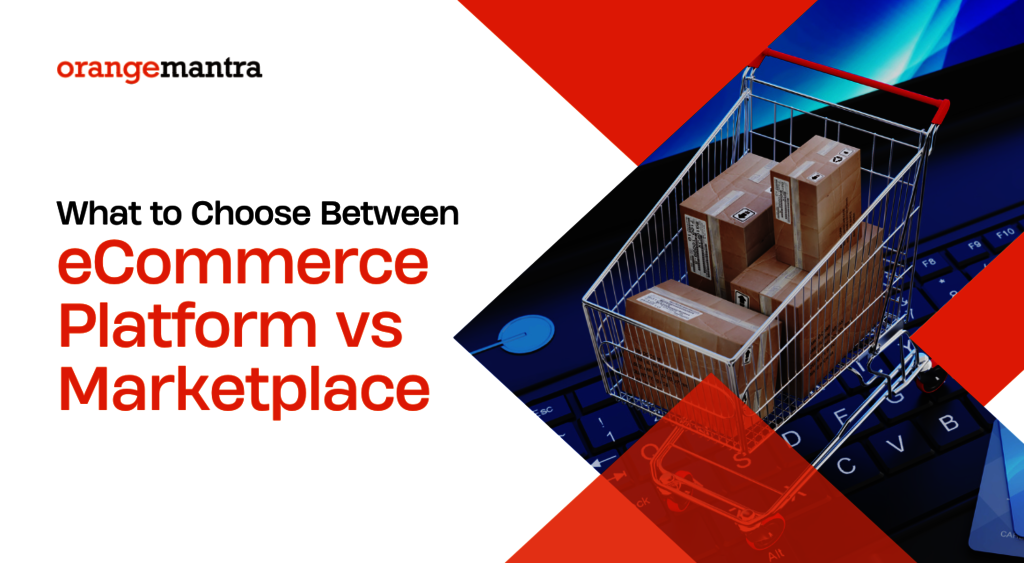 Know The Difference: eCommerce Platform Vs Marketp Picture Box
