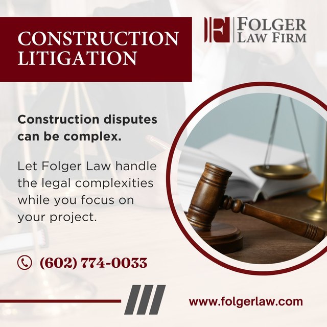 Expert Construction Litigation Attorney In Phoenix folgerlaw.com