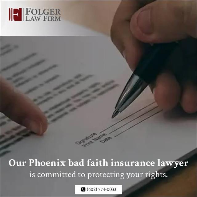 Top-notch Insurance Bad Faith Lawyer In Phoenix, A folgerlaw.com