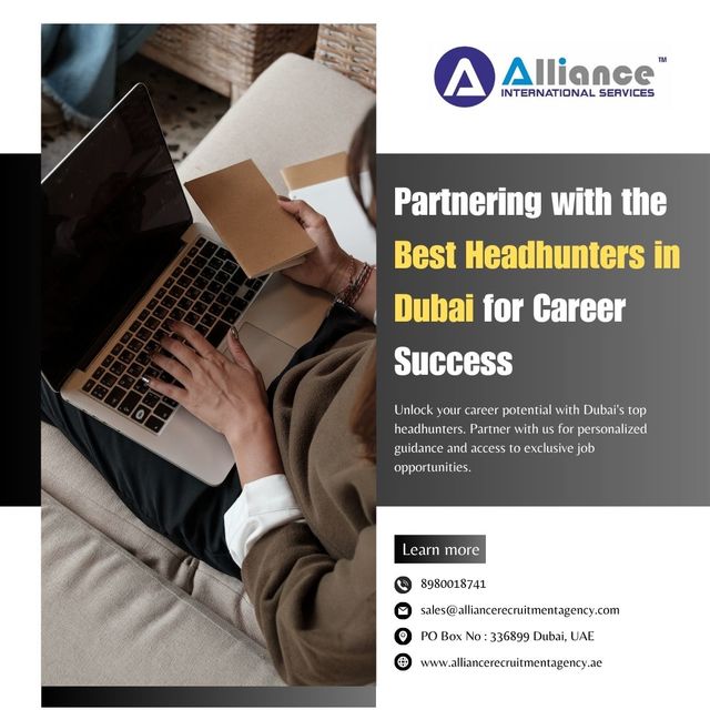 Partnering with the Best Headhunters in Dubai for Recruitment Agency UAE