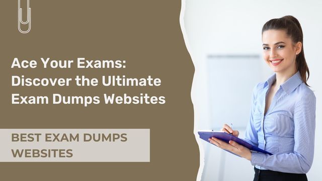 The Blueprint for Excellence: Best Exam Dumps Webs Picture Box
