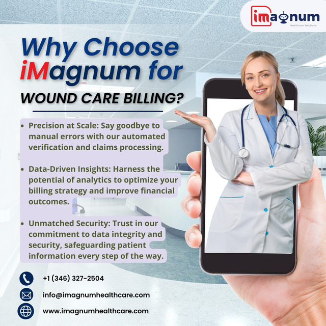 WOUND CARE BILLING SERVICE Efficient Wound Care Billing: Streamline Your Process, Maximize Your Reimbursements