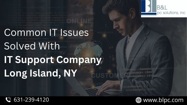 Common IT Issues Solved With IT Support Company Lo Transform Your Business With IT Support Services On Long Island, NY