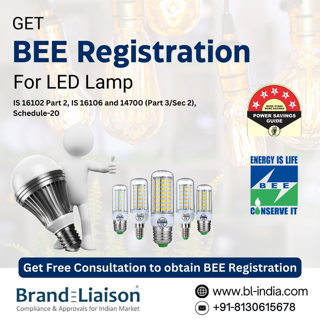 Bee for Led Lamp "Get BEE Registration with Expert Consultants or Get Your LED Lamp BEE Certified with Brand Liaison or  Expert BEE Star Rating Consultancy | Get BEE Registration today or Get BEE Certificate For Energy Consuming Appliances in India"