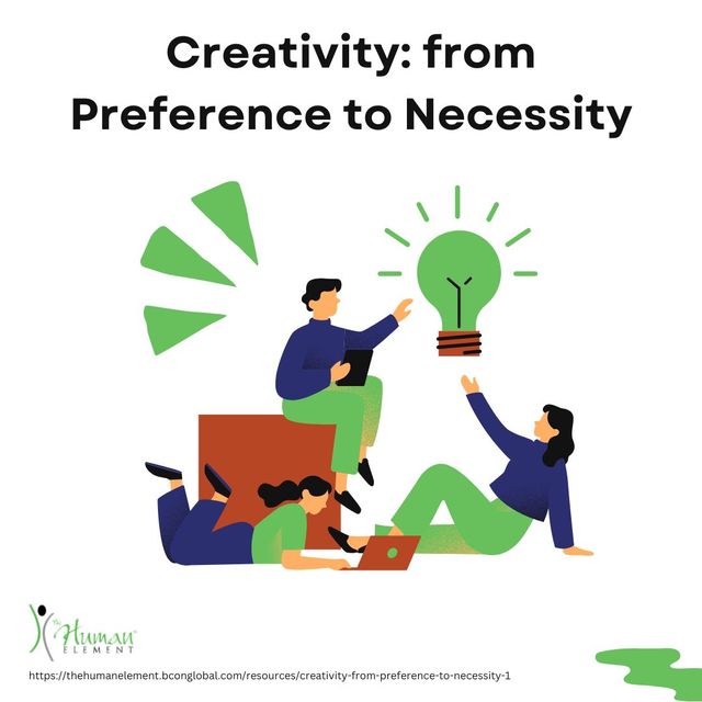 Creativity from Preference to Necessity Bcon Global
