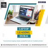 Why Choose Laptop Leasing i... - Dubai Laptop Rental