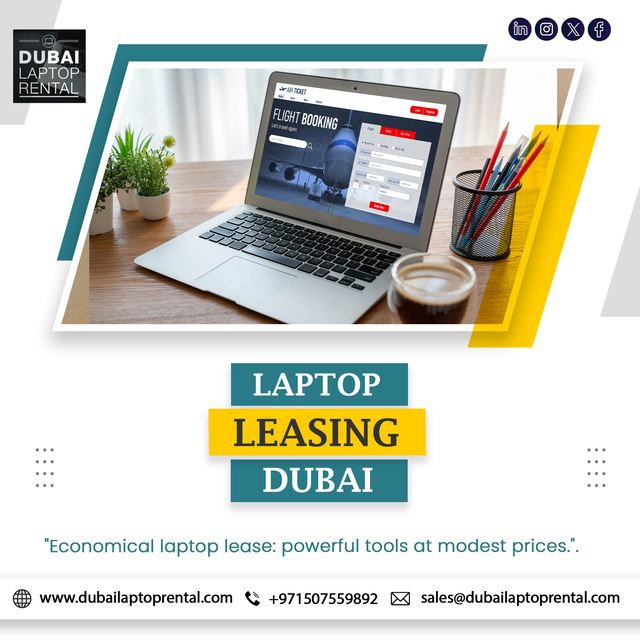 Why Choose Laptop Leasing in Dubai? Dubai Laptop Rental