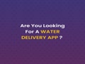 On Demand Water Delivery Ap... - On Demand App