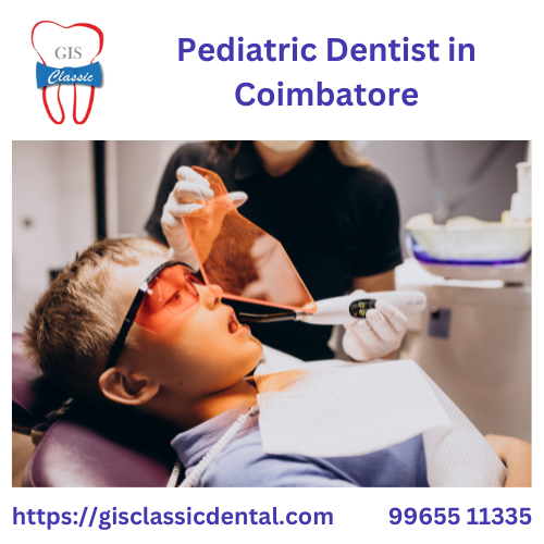 Pediatric Dentist in Coimbatore | Pediatric Orthod GIS Classic