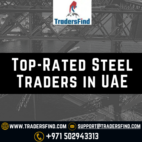 Top-Rated Steel Traders in UAE Top-Rated Steel Traders in UAE