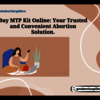 Buy MTP Kit Online: Your Trusted and Convenient Abortion Solution.